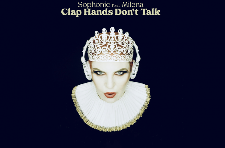sophonic-milena-exclu-gigsonlive-clap-hands-dont-talk