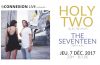 Holy Two + The Seventeen